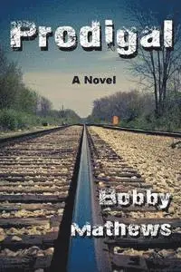 Bobby Mathews - Prodigal: A Thriller, Häftad. Tillgänglighet: Lägg i varukorg