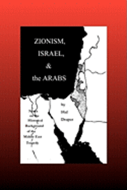 Hal Draper - Zionism, Israel & the Arabs, Häftad