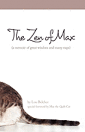 Lou Belcher - The Zen of Max: (a memoir of great wisdom and many naps), Häftad. Tillgänglighet: Lägg i varukorg