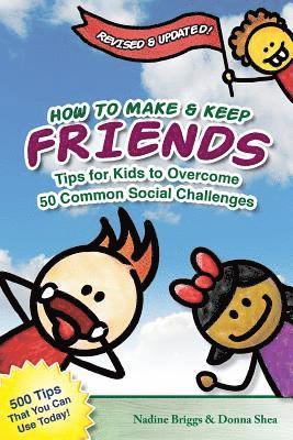 Donna Shea, Nadine Briggs - How to Make & Keep Friends, Häftad. Tillgänglighet: Lägg i varukorg