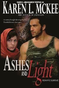 Karen L. McKee - Ashes and Light, Häftad