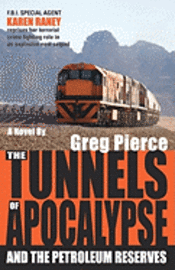 The Tunnels of Apocalypse: and the Petroleum Reserves