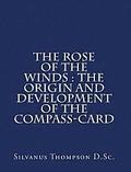 The Rose of the Winds: the Origin and Development of the Compass-Card