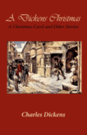 Sarah E. Holroyd - A Dickens Christmas: A Christmas Carol and Other Stories, Häftad. Tillgänglighet: Lägg i varukorg