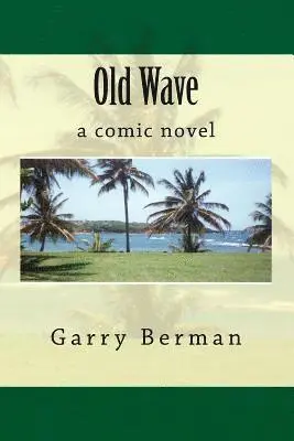 Garry Berman - Old Wave, Häftad. Tillgänglighet: Lägg i varukorg