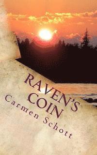 Carmen Schott - Raven's coin, Häftad. Tillgänglighet: Lägg i varukorg
