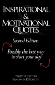 Terry H. Elston, Benjamin P. Bonetti - Inspirational & Motivational Quotes: Possibly the best way to start your day, Häftad. Tillgänglighet: Lägg i varukorg
