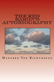Paul J. Smith - The Red Baron's Autobiography: The Red Fighter Pilot, Häftad