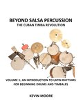 Beyond Salsa Percussion-The Cuban Timba Revolution