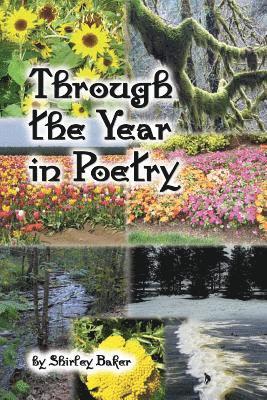 Shirley Baker - Through the Year in Poetry, Häftad. Tillgänglighet: Lägg i varukorg