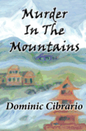 Dominic J. Cibrario - Murder in the Mountains, Häftad. Tillgänglighet: Lägg i varukorg