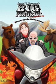 David P. Moore - David & Suzanne's Big Frickin' Canadian Motorcycle Adventure, Häftad. Tillgänglighet: Lägg i varukorg