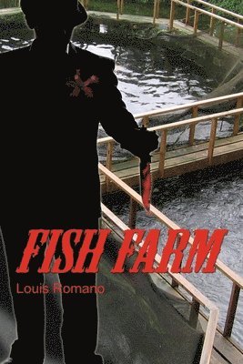Louis Romano - Fish Farm, Häftad. Tillgänglighet: Lägg i varukorg