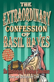 Tom Roy - The Extraordinary Confession of Basil Hayes: An Astonishing Christmas Adventure, Häftad. Tillgänglighet: Lägg i varukorg