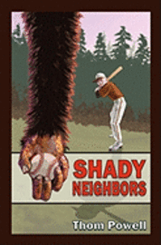 Thom Powell - Shady Neighbors, Häftad. Tillgänglighet: Lägg i varukorg