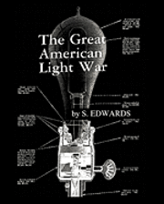 S. Edwards - The Great American Light War, Häftad. Tillgänglighet: Lägg i varukorg