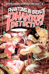 Matthew Moring - The Phantom Detective: Phantoms in Bronze, Häftad. Tillgänglighet: Lägg i varukorg
