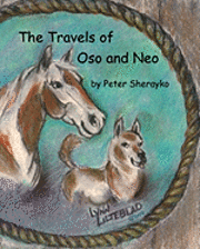 Peter Sherayko - The Travels of Oso and Neo, Häftad. Tillgänglighet: Lägg i varukorg