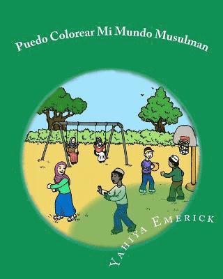 Yahiya Emerick - Puedo Colorear Mi Mundo Musulman, Häftad. Tillgänglighet: Tillfälligt slut