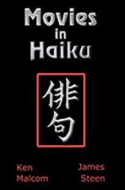 James Steen, Kenneth Malcom - Movies in Haiku, Häftad. Tillgänglighet: Lägg i varukorg