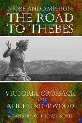 Alice Underwood, Victoria Grossack - The Road to Thebes: Niobe and Amphion, Häftad. Tillgänglighet: Lägg i varukorg