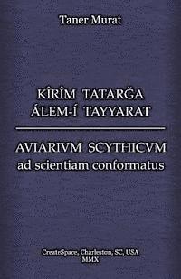Taner Murat - Kîrîm Tatarga Álem-Í Tayyarat - Aviarium Scythicum Ad Scientiam Conformatus, Häftad. Tillgänglighet: Lägg i varukorg