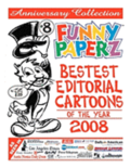 FUNNY PAPERZ #8 - Bestest Editorial Cartoons of the Year - 2008