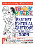 FUNNY PAPERZ #9 - Bestest Editorial Cartoons of the Year - 2009