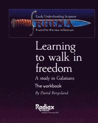 David Bergsland - Learning to walk in freedom: A verse by verse study of Galatians, Häftad. Tillgänglighet: Lägg i varukorg