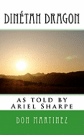 Ariel Sharpe, Don A. Martinez - Dinétah Dragon, Häftad. Tillgänglighet: Lägg i varukorg
