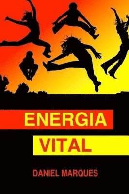 Daniel Marques - Energia Vital, Häftad. Tillgänglighet: Lägg i varukorg