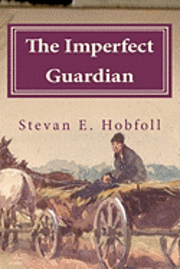 Stevan E. Hobfoll - The Imperfect Guardian, Häftad. Tillgänglighet: Lägg i varukorg