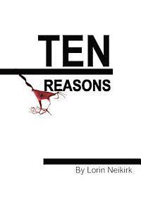 Lorin Neikirk - Ten Reasons, Häftad