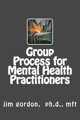 Jim Gordon - Understanding Group Process for Mental Health Practitioners: Sociology 103, Häftad. Tillgänglighet: Lägg i varukorg