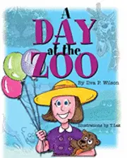 Ilva P. Wilson - A Day at the Zoo, Häftad. Tillgänglighet: Lägg i varukorg