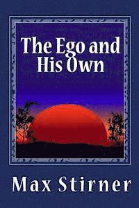 Max Stirner - The Ego and His Own, Häftad. Tillgänglighet: Lägg i varukorg