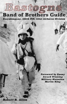 Robert Allen - Bastogne Band of Brothers Guide, Häftad
