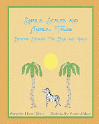 Harris Tobias - Snails, Scales and Animal Tales: Bedtime stories for boys and girls, Häftad. Tillgänglighet: Lägg i varukorg