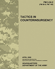 Us Army - Tactics in Counterinsurgency, FM 3-24.2: US Army Field Manual 3-24.2, Häftad