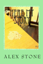 Alex Stone - Here My Story, Häftad