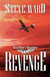 Steve Ward - Test Pilot's Daughter: Revenge, Häftad