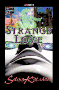 Selena Kitt - Strange Love, Häftad. Tillgänglighet: Lägg i varukorg