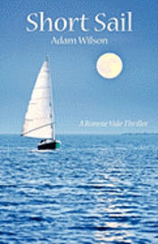 Adam Wilson - Short Sail: A Ronnie Vale Thriller, Häftad