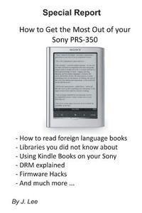 J. Lee - How to Get the Most Out of your Sony PRS-350, Häftad