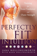 Perfectly Fit Intuition: Training for Inner Guidance and Outer Strength