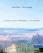 Edward Bellamy - Looking Backward from 2000 to 1887, Häftad