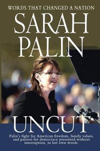 Sarah Palin Uncut