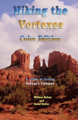 David Butler, William Bohan - Hiking the Vortexes Color Edition, Häftad