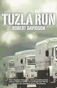 Robert Davidson - The Tuzla Run, Häftad. Tillgänglighet: Lägg i varukorg