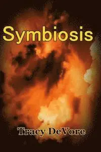 Tracy DeVore - Symbiosis, Häftad. Tillgänglighet: Lägg i varukorg